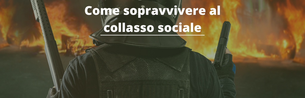 Sopravvivere al Collasso Sociale: Guida Pratica per Prepararsi e Affrontare Rivolte